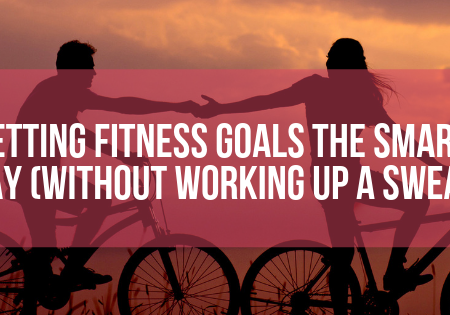 Setting SMART Fitness Goals